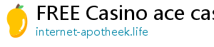 FREE Casino ace casino